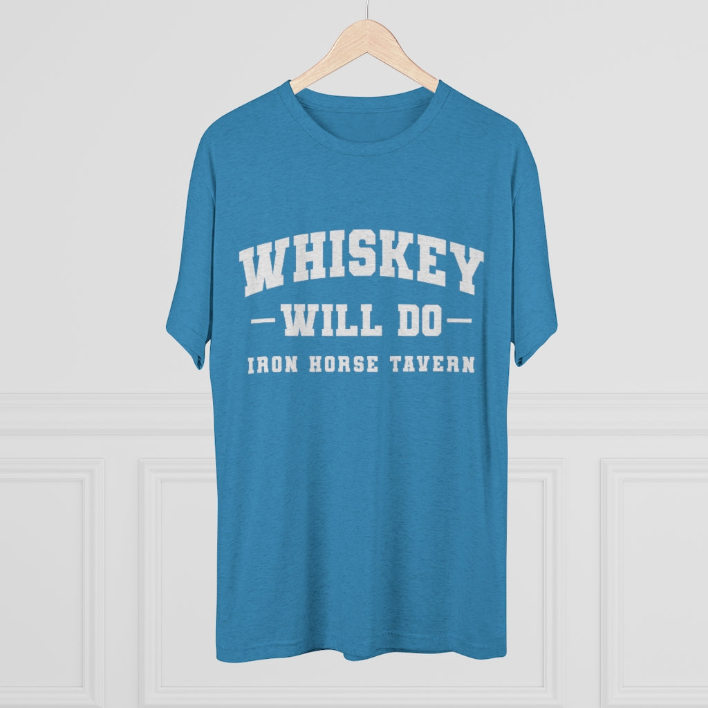 Whiskey Will Do